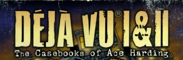 Banner Deja Vu I and II The Casebooks of Ace Harding